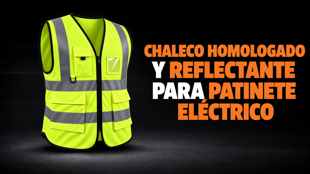 Chaleco reflectante para patinete eléctrico: cuándo es obligatorio y cuál comprar (2026)
